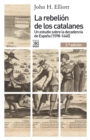 La rebelion de los catalanes (2.ª Edicion) - eBook