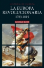 La Europa revolucionaria 1783-1815 - eBook
