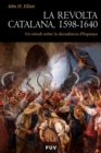 La revolta catalana, 1598-1640 - eBook