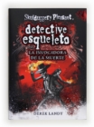 Detective Esqueleto: La invocadora de la muerte - eBook
