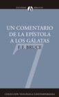 Un Comentario de la Epistola a los Galatas - eBook