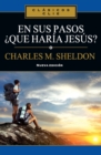 En Sus Pasos, ?Qu? Har?a Jes?s? - Book