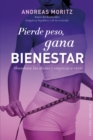 Pierde peso, gana bienestar - eBook