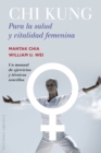 Chi Kung para la salud y vitalidad femenina - eBook