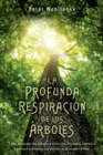 La profunda respiracion de los arboles - eBook