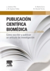 Publicacion cientifica biomedica : Como escribir y publicar un articulo de investigacion - eBook