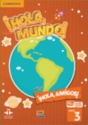 !Hola, Mundo!, !Hola, Amigos! Level 3 Student's Book plus ELEteca - Book