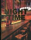 Night Time : Innovative Design for Clubs and Bars - Book
