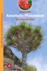 Kanarische Pflanzenwelt : Die heimische Flora - eBook