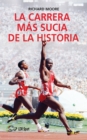 La carrera mas sucia de la historia - eBook