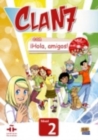 Clan 7 con Hola Amigos! : Student Book Level 2 - Book