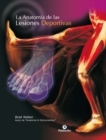 La anatomia de las lesiones deportivas (Color) - eBook