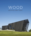 Wood : Architecture Today - Book