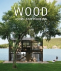 Wood: Living and Working - Book