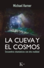 La cueva y el cosmos - eBook
