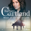 Music is the Soul of Love (Barbara Cartland's Pink Collection 13) - eAudiobook
