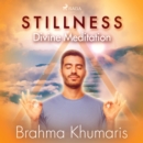 Stillness - Divine Meditation - eAudiobook