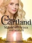 Milosc silniejsza niz szatan - Ponadczasowe historie milosne Barbary Cartland - eBook