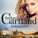 Seeking Love (Barbara Cartland's Pink Collection 36) - eAudiobook