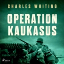 Operation Kaukasus - eAudiobook