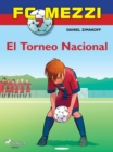 FC Mezzi 7: El Torneo Nacional - eBook