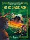 De kinderen van de elfenkoningin 2 - Het bos zonder paden - eBook