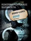 Rikosreportaasi Suomesta 2002 - eBook