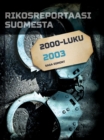 Rikosreportaasi Suomesta 2003 - eBook