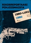 Rikosreportaasi Pohjoismaista 1980 - eBook
