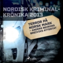 Terror pa norsk mark - Anders Behring Breiviks attentat - eAudiobook