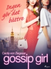 Gossip Girl: Ingen gor det battre - eBook