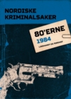 Nordiske Kriminalsaker 1984 - eBook