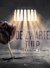 De zwarte tulp - eBook