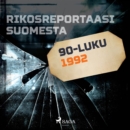 Rikosreportaasi Suomesta 1992 - eAudiobook