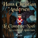 Le Conte de Noel: les contes d'Andersen - eAudiobook