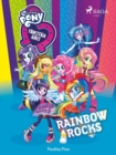 My Little Pony - Equestria Girls - Rainbow Rocks - eBook