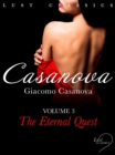 LUST Classics: Casanova Volume 3 - The Eternal Quest - eBook