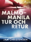Malmo - Manila, tur och retur - eBook