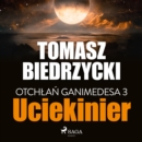 Otchlan Ganimedesa 3: Uciekinier - eAudiobook