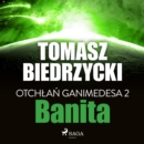 Otchlan Ganimedesa 2: Banita - eAudiobook