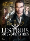 Les Trois Mousquetaires - eBook