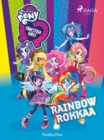 My Little Pony - Equestria Girls - Rainbow rokkaa - eBook