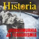Joukkomurhia ja terrorismia - eAudiobook