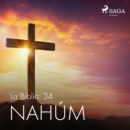 La Biblia: 34 Nahum - eAudiobook