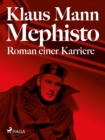 Mephisto. Roman einer Karriere - eBook