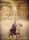 Carlos IV en la Rapita - eBook