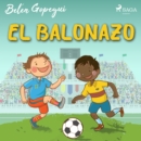 El balonazo - eAudiobook