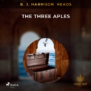 B. J. Harrison Reads The Three Apples - eAudiobook