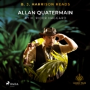 B. J. Harrison Reads Allan Quatermain - eAudiobook