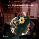 B. J. Harrison Reads The Furnished Room - eAudiobook
